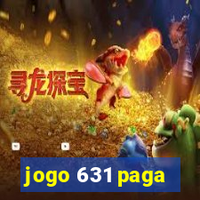 jogo 631 paga